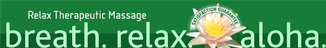 MauiRelax Therapeutic Massage - Massage in Maui, Hawaii massage. Hawaiian Massage Therapy and Swedish Massage Therapy Maui which specializes in a relaxing blend of Swedish, Lomi Lomi and deep tissue massage at affordable prices.